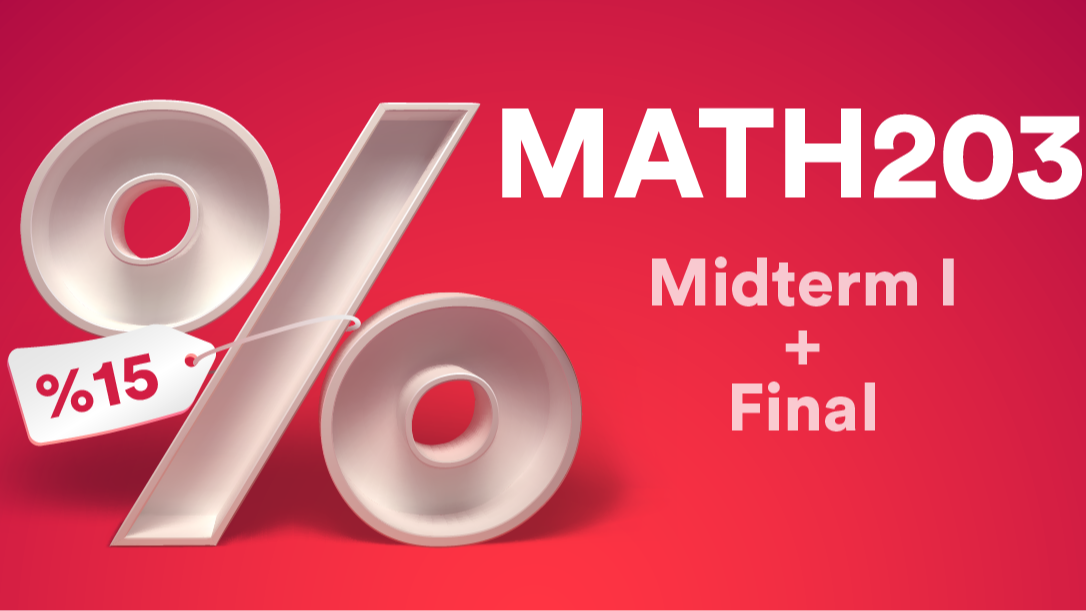 Math 203 Midterm + Final