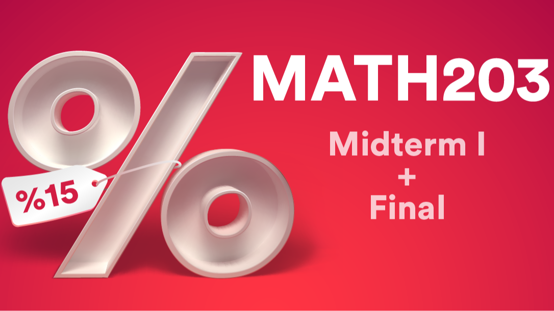 MATH 203 Midterm + Final