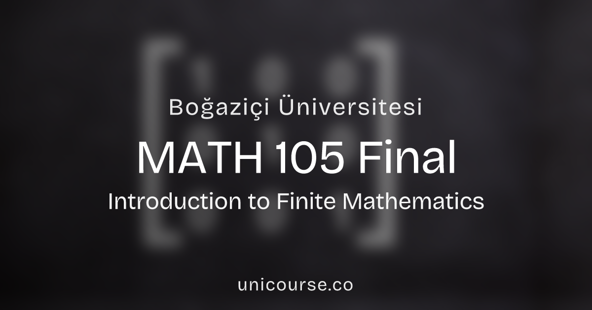 MATH 105 • Final | Boğaziçi Üniversitesi