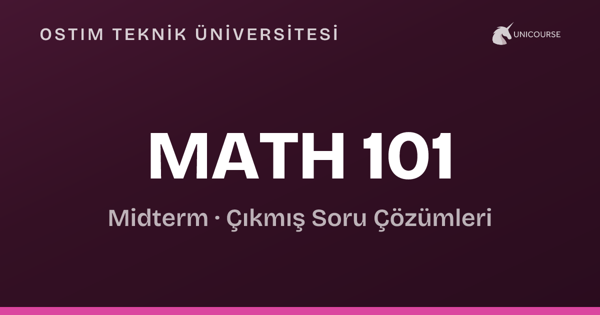 Kfupm Math 101 OSTIM Teknik Üniversitesi • MATH 101 • Midterm • Engineering Mathematics I